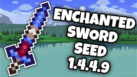 1.4.4.9 enchanted sword seed.